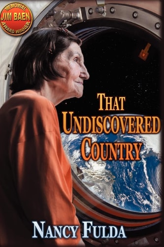 That Undiscovered Country (Jim Baen Memorial Contest Winner)