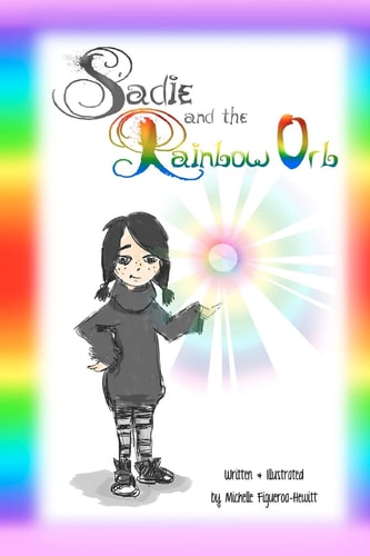 Sadie And The Rainbow Orb