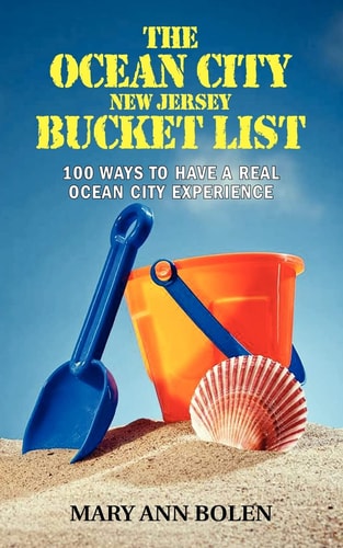 The Ocean City Bucket List 100 Ways To Have Real Ocean City Experience