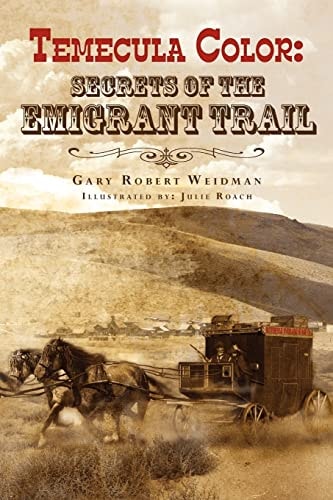 Temecula Color Secrets of the Emigrant Trail