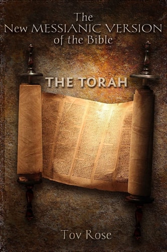 The New Messianic Version of the Bible The Torah