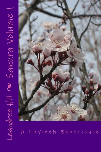 Sakura A Luvleeh Experience Volume 1