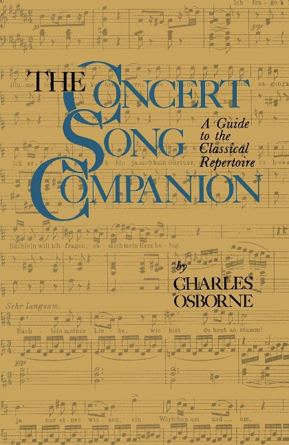 The Concert Song Companion: A Guide to the Classical Repertoire