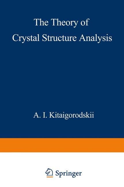 The Theory of Crystal Structure Analysis