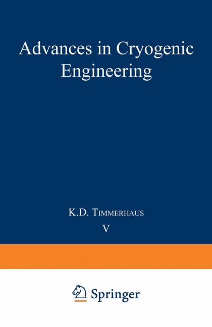 Advances in Cryogenic Engineering: Proceedings of the 1959 Cryogenic Engineering Conference University of California, Berkeley, California September 2-4, 1959