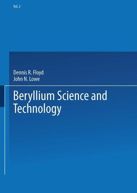 Beryllium Science and Technology: Volume 2