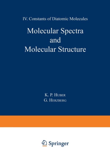 Molecular Spectra and Molecular Structure: IV. Constants of Diatomic Molecules