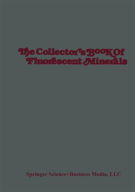 The Collectors Book of Fluorescent Minerals