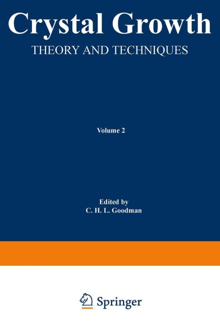 Crystal Growth: Theory and Techniques Volume 2