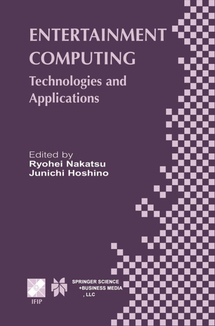 Entertainment Computing: Technologies and Application