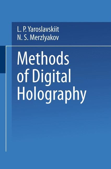 Methods of Digital Holography