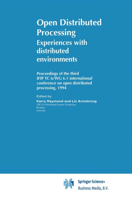 Open Distributed Processing: Experiences with Distributed Environments