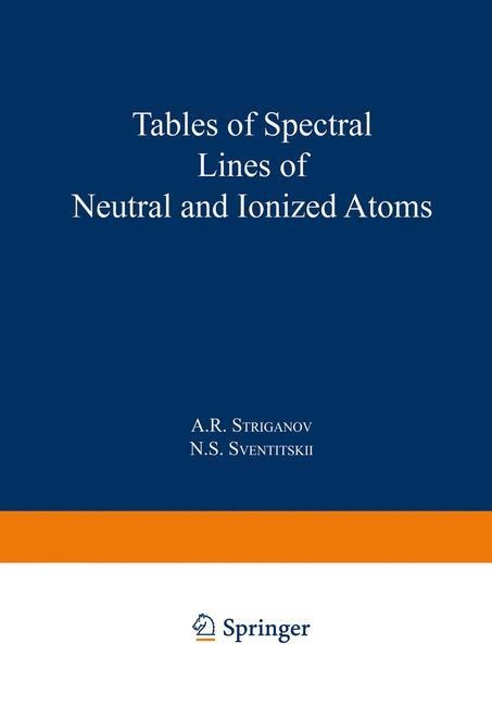 Tables of Spectral Lines of Neutral and Ionized Atoms
