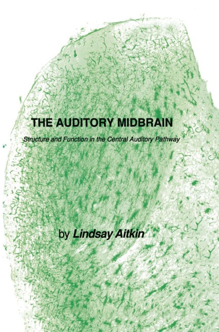 The Auditory Midbrain: Structure and Function in the Central Auditory Pathway