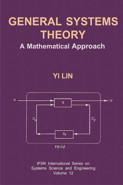 General Systems Theory: A Mathematical Approach