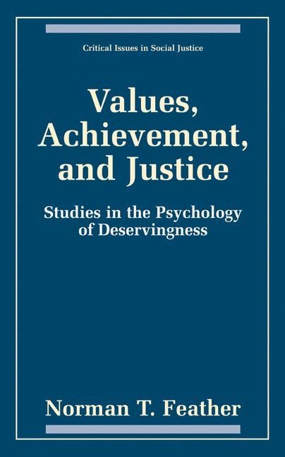 Values, Achievement, and Justice: Studies in the Psychology of Deservingness