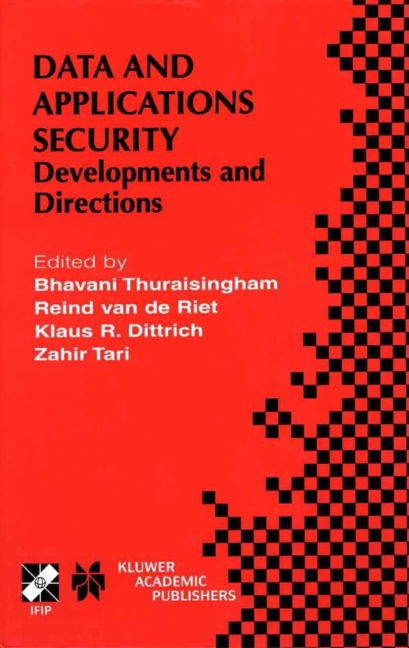 Data and Application Security: Developments and Directions