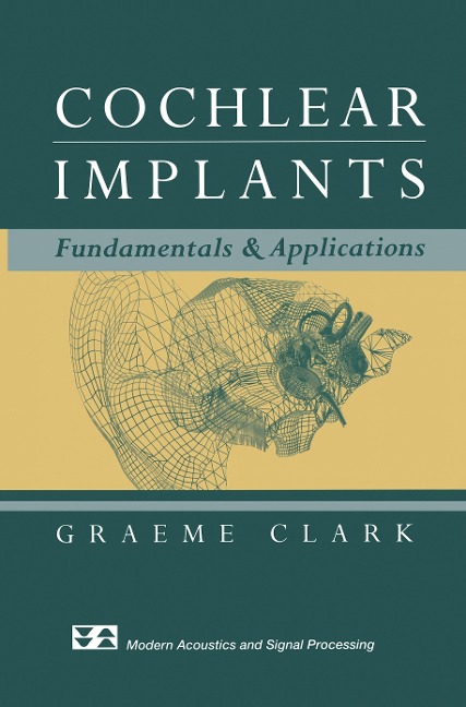 Cochlear Implants: Fundamentals and Applications