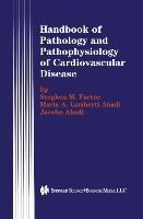 Handbook of Pathology and Pathophysiology of Cardiovascular Disease