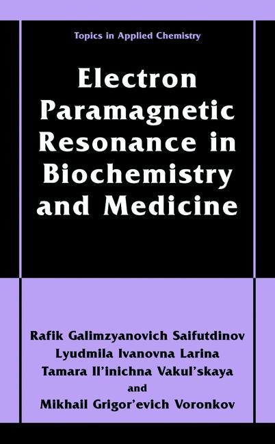 Electron Paramagnetic Resonance in Biochemistry and Medicine