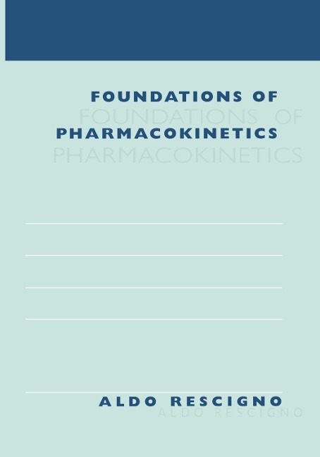 Foundations of Pharmacokinetics
