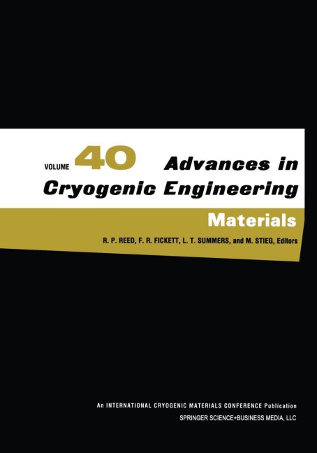 Advances in Cryogenic Engineering Materials: Volume 40, Part a