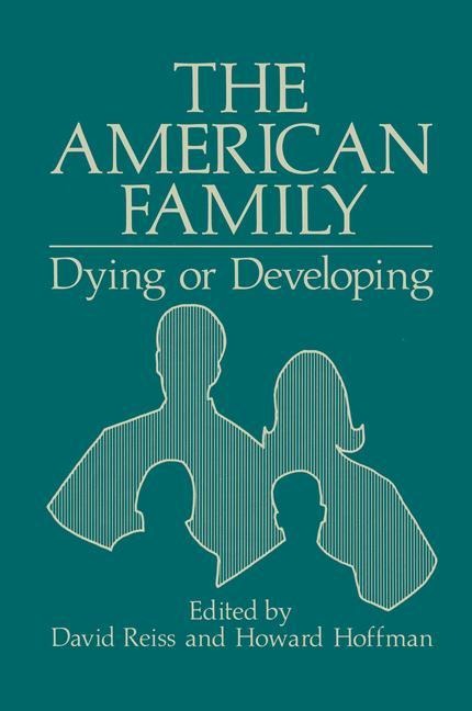 The American Family: Dying or Developing