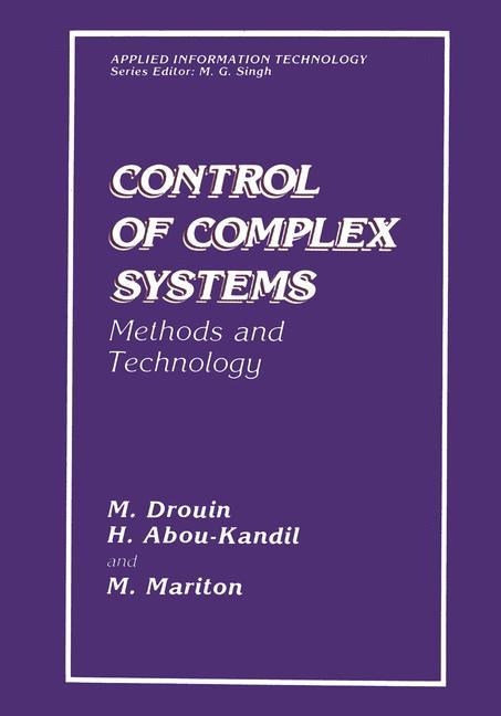Control of Complex Systems: Methods and Technology