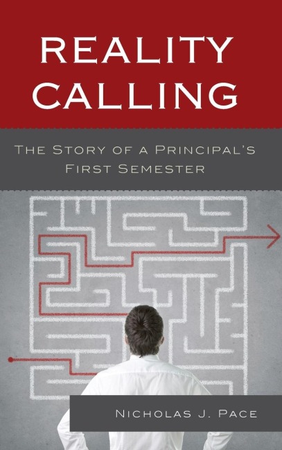 Reality Calling: The Story of a Principals First Semester