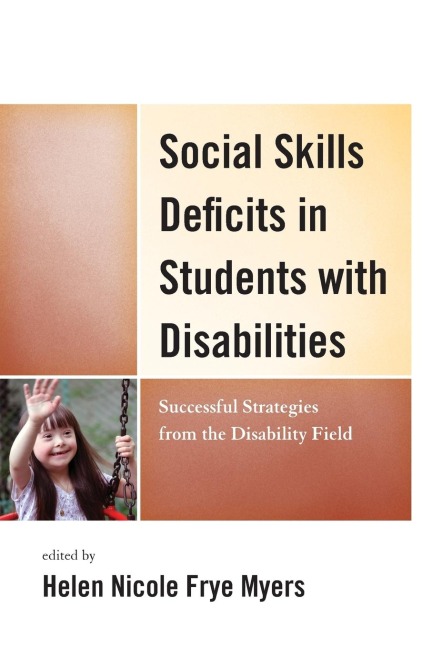 Social Skills Deficits in Students with Disabilities: Successful Strategies from the Disabilities Field