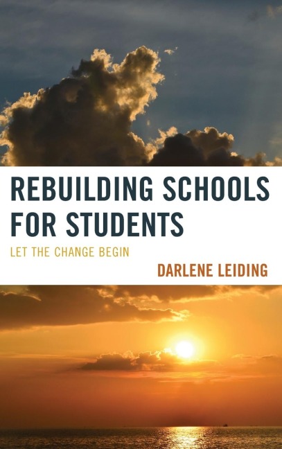 Rebuilding Schools for Students: Let the Change Begin