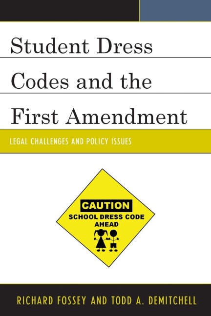 Student Dress Codes and the First Amendment: Legal Challenges and Policy Issues