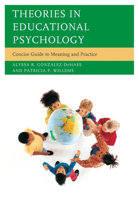 Theories in Educational Psychology: Concise Guide to Meaning and Practice