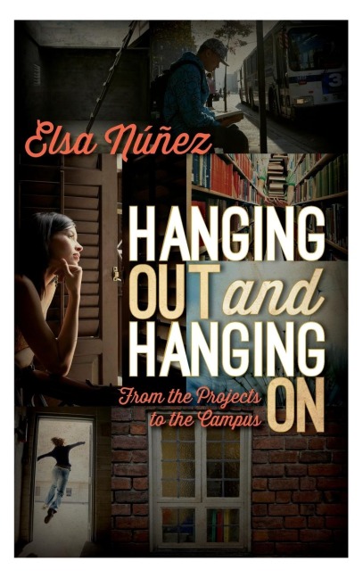Hanging Out and Hanging On: From the Projects to the Campus