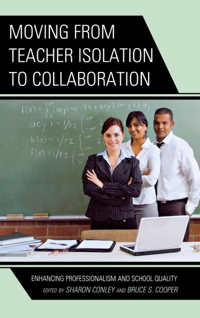Moving from Teacher Isolation to Collaboration: Enhancing Professionalism and School Quality