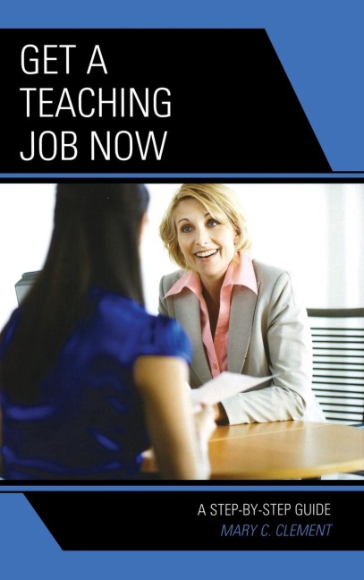 Get a Teaching Job NOW: A Step-by-Step Guide