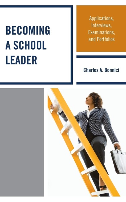 Becoming a School Leader: Applications, Interviews, Examinations and Portfolios