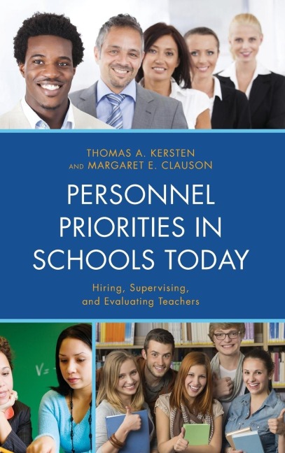 Personnel Priorities in Schools Today: Hiring, Supervising, and Evaluating Teachers