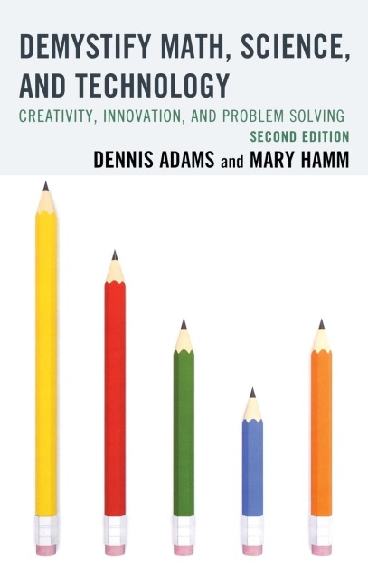 Demystify Math, Science, and Technology: Creativity, Innovation, and Problem-Solving