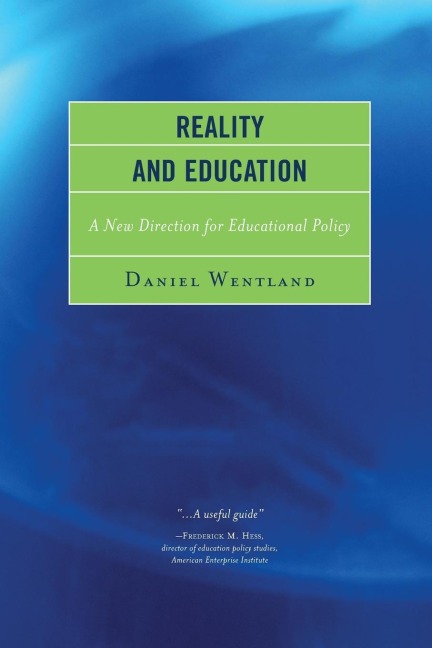 Reality and Education: A New Direction for Educational Policy