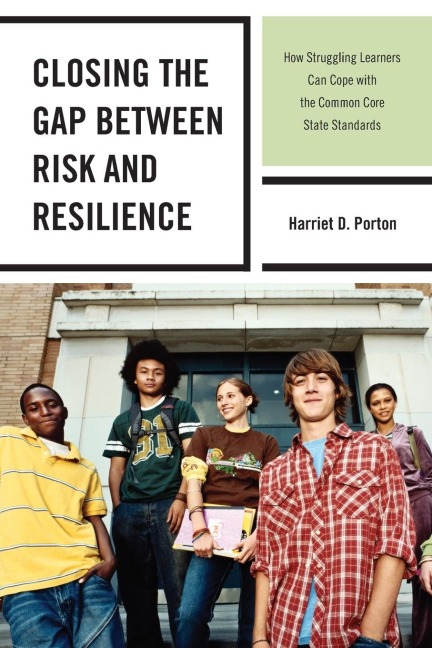 Closing the Gap between Risk and Resilience: How Struggling Learners Can Cope with the Common Core State Standards