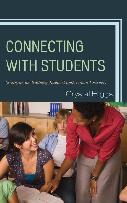 Connecting with Students: Strategies for Building Rapport with Urban Learners