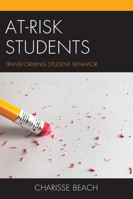 At-Risk Students: Transforming Student Behavior