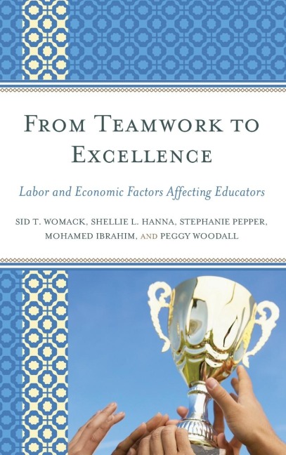 From Teamwork to Excellence: Labor and Economic Factors Affecting Educators