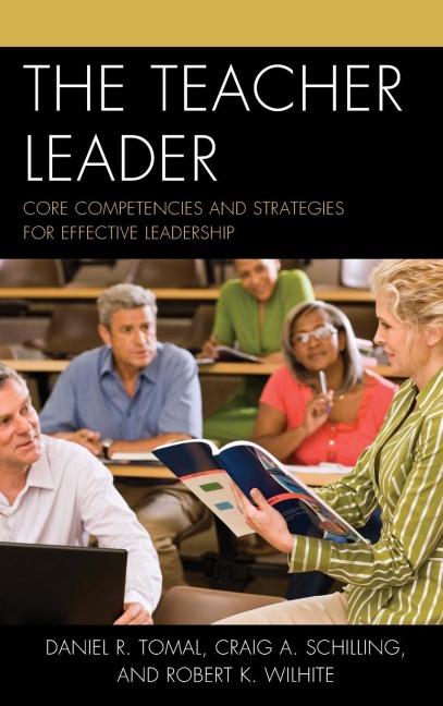Teacher Leader: Core Competencies and Strategies for Effective Leadership