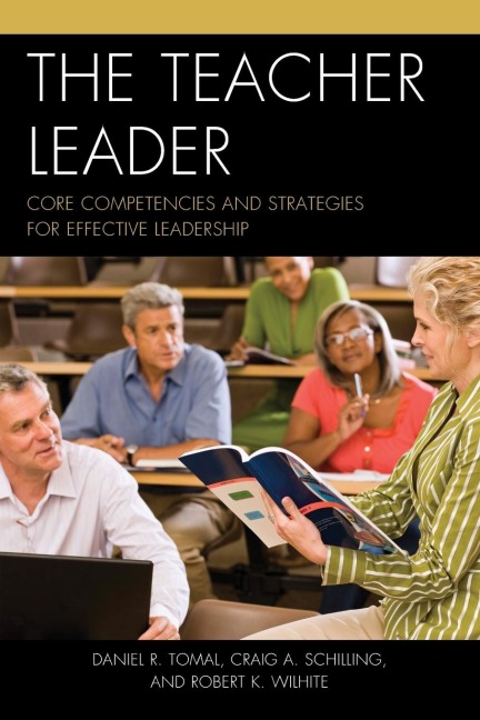 Teacher Leader: Core Competencies and Strategies for Effective Leadership