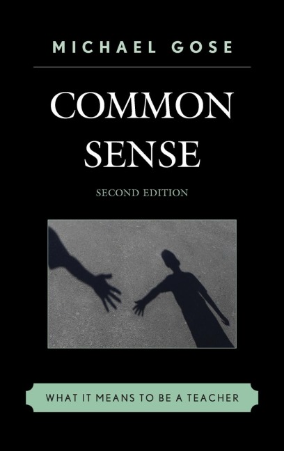 Common Sense: What It Means to Be a Teacher