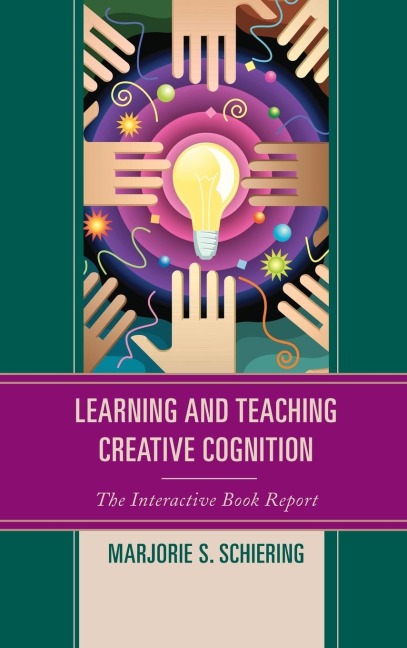Learning and Teaching Creative Cognition: The Interactive Book Report