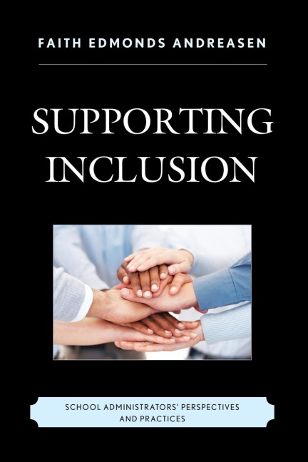Supporting Inclusion: School Administrators Perspectives and Practices