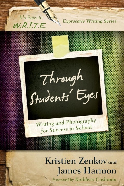Through Students Eyes: Writing and Photography for Success in School